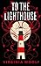 To the Lighthouse