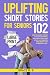 Uplifting Short Stories for...