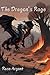 The Dragon's Rage by Rose Argent