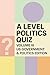 A Level Politics Quiz Volum...