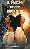 EL PRECIO DE SER DIFERENTE by Margot Novara