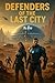 Defenders of the Last City