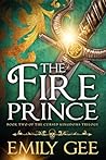 The Fire Prince (Cursed Kingdoms Trilogy Book 2)