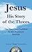 Jesus His Story of the Thre...