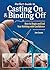 Perfect Guide to Casting On & Binding Off: How to Begin and End Your Knitting with Confidence (Landauer) Handy Pocket-Size Reference with Easy Step-by-Step Methods for Knitters