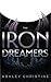 The Iron Dreamers: