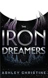 The Iron Dreamers: