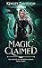 Magic Claimed (The Shifter ...