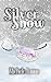Silver Snow (The Yakudoshi ...
