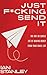 Just F*cking Send It by Ian Andrew Stanley