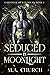 Seduced by Moonlight (Gargo...
