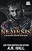 The Nemesis by A.R.  Hall