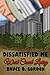 Dissatisfied Me West Coast Larry by Bruce D. Gordon
