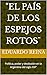 "El país de los espejos rotos¨ by Eduardo Reina