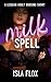 Milk Spell: A Lesbian Adult...