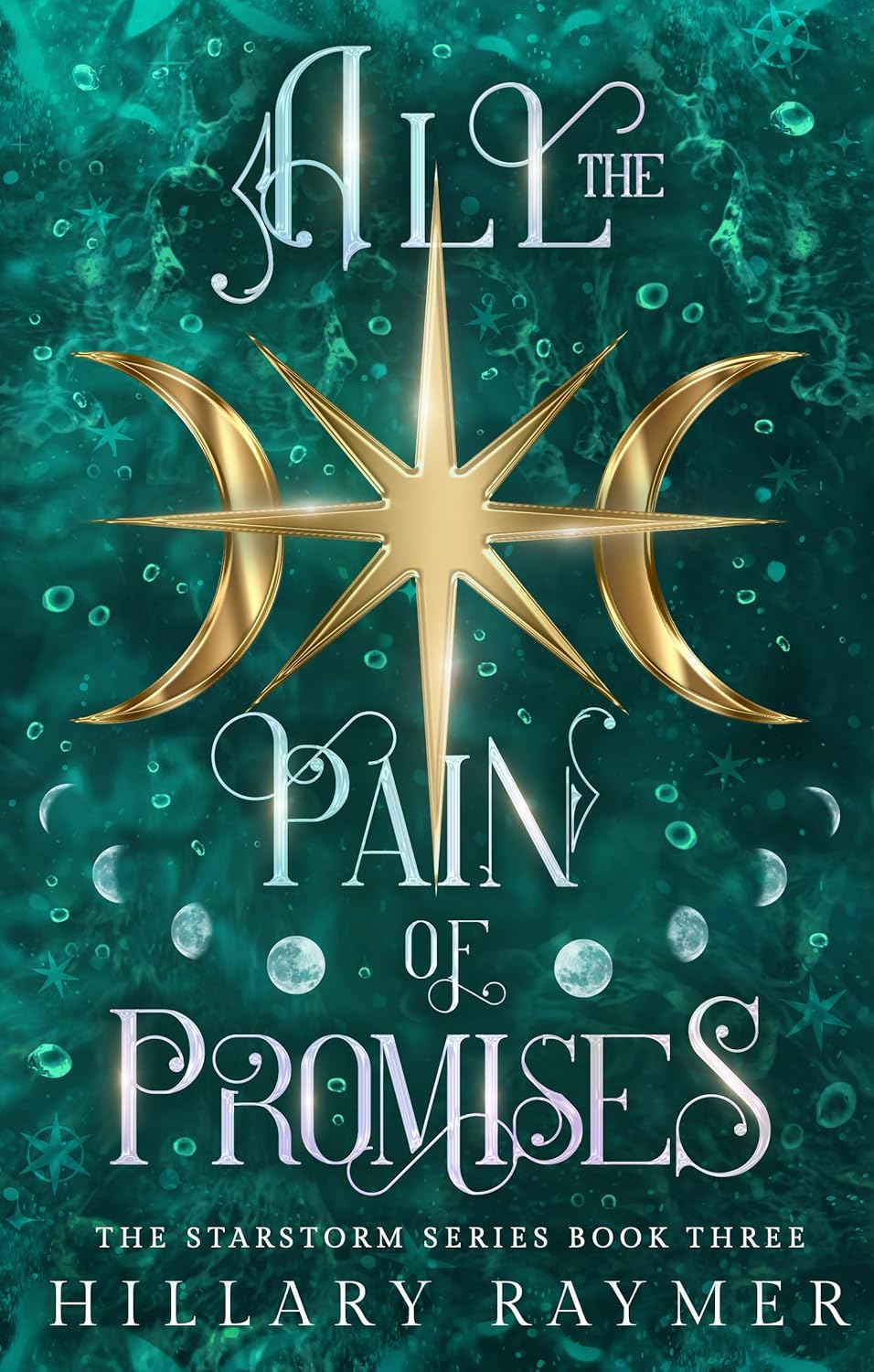 All the Pain of Promises (Starstorm #3)