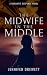 The Midwife in the Middle (The Tegan Javaman)