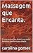 Massagem que Encanta. : O c...