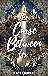 The Curse Between Us by Layla Moran