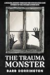 The Trauma Monste...