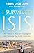 I Survived ISIS by Roza Alomar