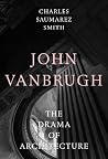 John Vanbrugh: Th...