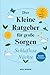 Der kleine Ratgeber für gro...