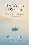 The Wealth of Stillness