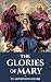The Glories of Mary by St. Alphonsus Liguori