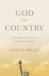God and Country: Upholding Faith, History, and National Identity (Christ in Everything)