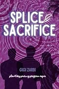 Splice & Sacrifice