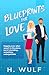 Blueprints for Love by H. Wulf