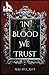 In Blood We Trust: part of The Cursed & The Chosen collection