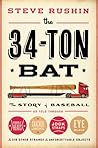 The 34-Ton Bat: T...