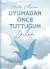 Uyumadan Önce Tuttuğum Dilek 2