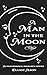A Man in the Moon - A Paran...