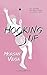Hooking Up: A Young Adult N...