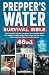 PREPPER’S WATER SURVIVAL BI...