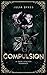 Compulsion: A Dark Stalker Romance (Favorite Malady)