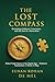 The Lost Compass: Reclaiming Childhood, Conscience, and the Soul of a Generation