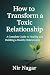 How to Transform a Toxic Re...
