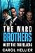 THE WARD BROTHERS book one:...