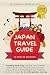 JAPAN TRAVEL GUIDE: Traveli...