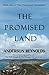 The Promised Land by Anderson Reynolds The Promised Land by Anderson Reynolds