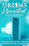 Dreams Unveiled: ...