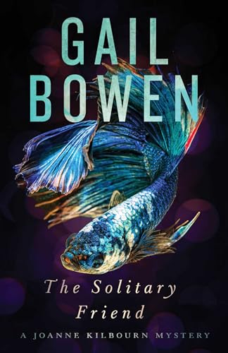 The Solitary Friend: A Joanne Kilbourn Mystery (Hardcover)