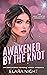 Awakened By The Knot (The H...