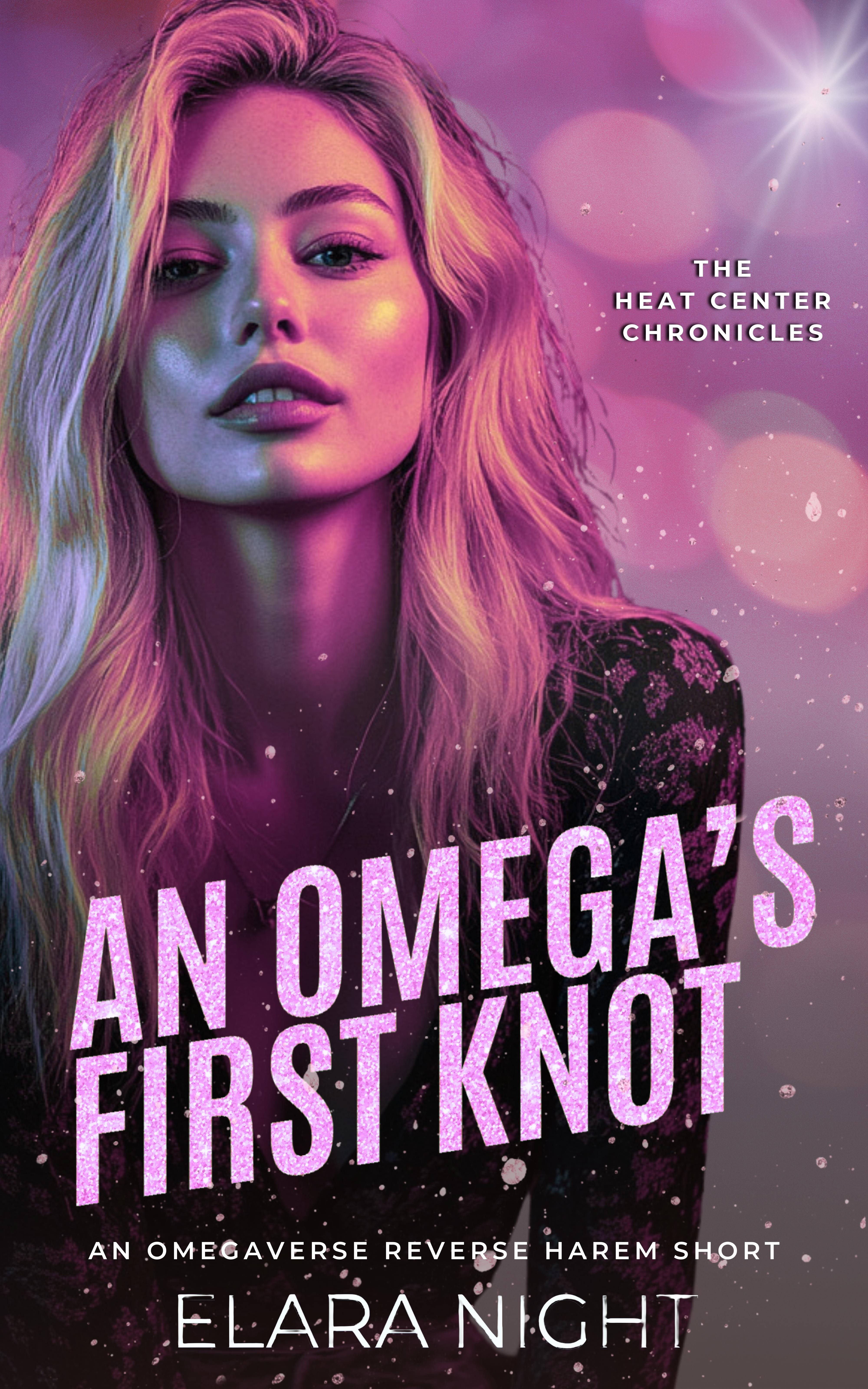 An Omega’s First Knot (The Heat Center Chronicles #1)