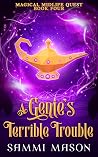 A Genie's Terrible Trouble (Magical Midlife Quest #4) A Genie's Terrible Trouble (Magical Midlife Quest #4)