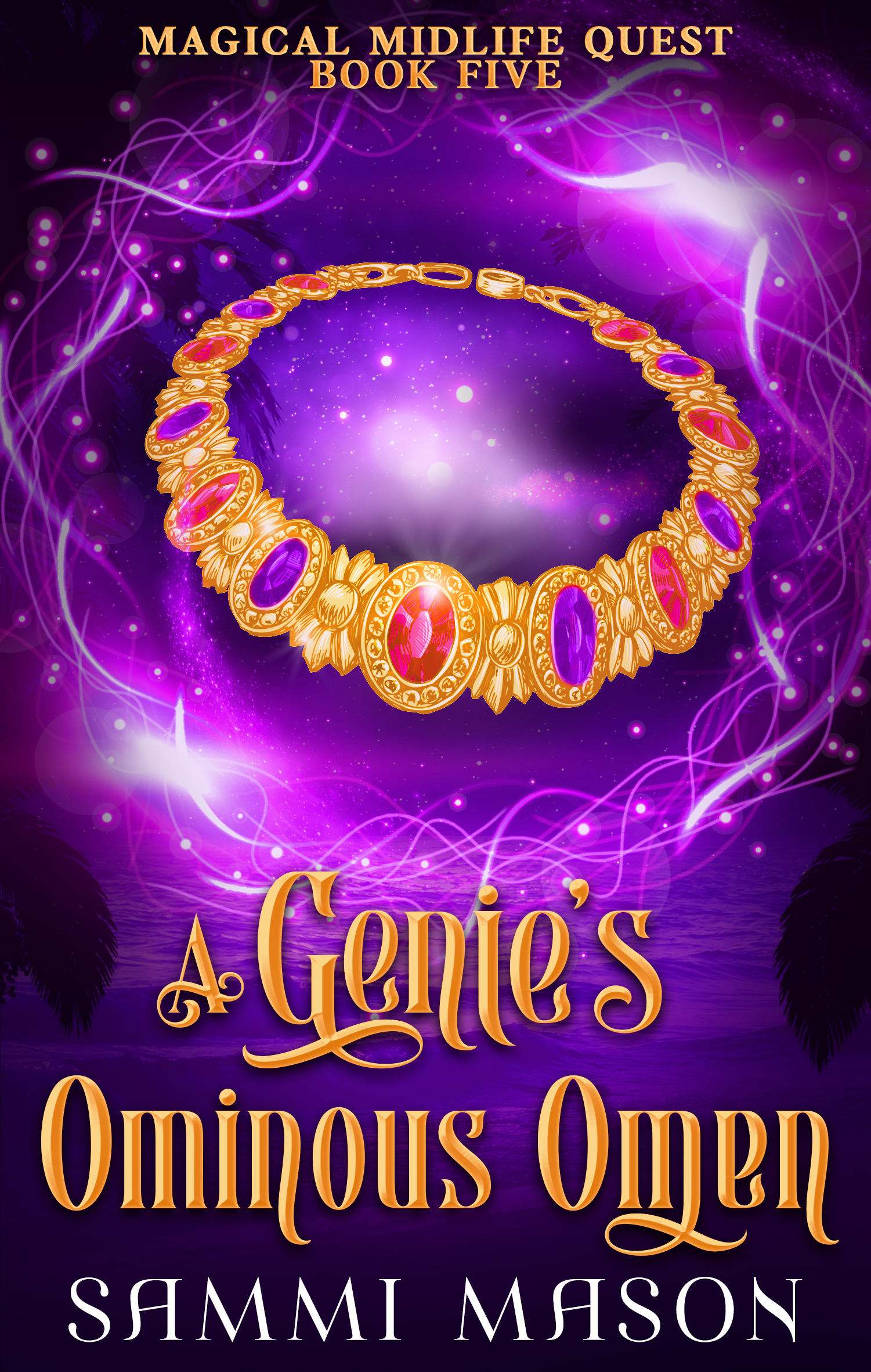 A Genie's Ominous Omen (Magical Midlife Quest #5)
